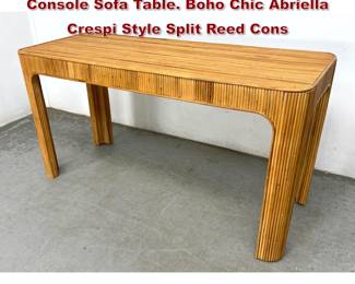 Lot 1056 Abriella Crespi Style Split Reed Console Sofa Table. Boho Chic Abriella Crespi Style Split Reed Cons