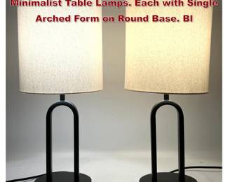Lot 978 Pr MAVISTEN Edition Modernist Minimalist Table Lamps. Each with Single Arched Form on Round Base. Bl