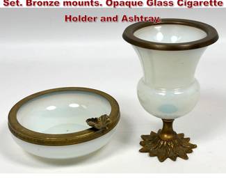 Lot 849 2pc French Opaline Glass Smoking Set. Bronze mounts. Opaque Glass Cigarette Holder and Ashtray. 