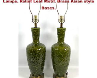 Lot 717 Pr Green Glazed Ceramic Table Lamps. Relief Leaf Motif. Brass Asian style Bases. 