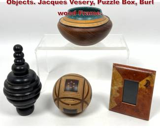 Lot 1046 4pcs Studio Handcrafted wooden Objects. Jacques Vesery, Puzzle Box, Burl wood Frame. 