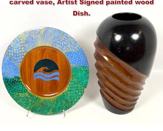 Lot 1041 2pcs Studio wood. Mangowood carved vase, Artist Signed painted wood Dish. 