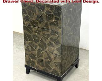 Lot 701 Stoneworld Impex Lacquered 3 Drawer Chest. Decorated with Leaf Design. 
