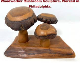 Lot 607 James Camp 73. African America Woodworker Mushroom Sculpture. Worked in Philadelphia. 