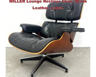 Lot 923 CHARLES EAMES for HERMAN MILLER Lounge Recliner Chair. Black Leather. Label.
