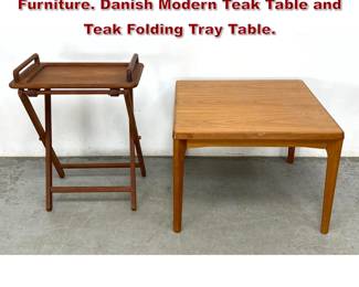 Lot 1035 3pcs Mid Century Modern Furniture. Danish Modern Teak Table and Teak Folding Tray Table.