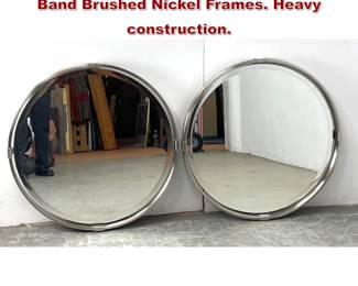 Lot 932 Pair Uttermost Round Wall Mirrors. 4 Band Brushed Nickel Frames. Heavy construction. 