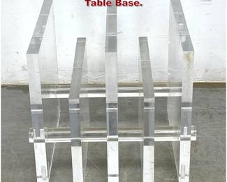Lot 1023 Mid Century Modern clear acrylic Table Base. 