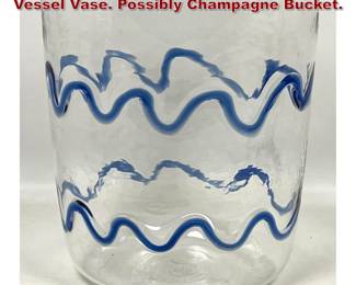 Lot 825 Capri Large Hand Blown Art Glass Vessel Vase. Possibly Champagne Bucket. 
