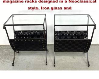 Lot 1040 Pair of side tables with integrated magazine racks designed in a Neoclassical style. Iron glass and 