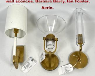Lot 639 3pcs Contemporary Modern Brass wall sconces. Barbara Barry, Ian Fowler, Aerin.