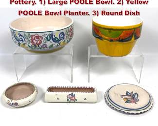 Lot 872 5pc POOLE England MCM Art Pottery. 1 Large POOLE Bowl. 2 Yellow POOLE Bowl Planter. 3 Round Dish 