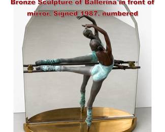 Lot 836 RAMON PARMENTER At the Barre Bronze Sculpture of Ballerina in front of mirror. Signed 1987. numbered