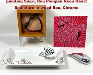 Lot 1502 Pop Art Lot. Eurhi Jones Poodle painting Snarl, Ron Pompeii Neon Heart Sculpture in wood Box, Chrome