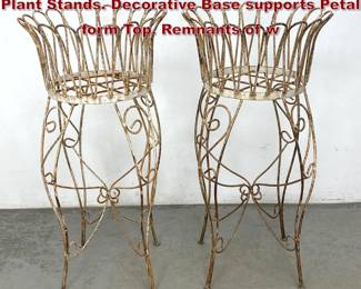 Lot 1551 Pr Metal Rod Decorative Outdoor Plant Stands. Decorative Base supports Petal form Top. Remnants of w