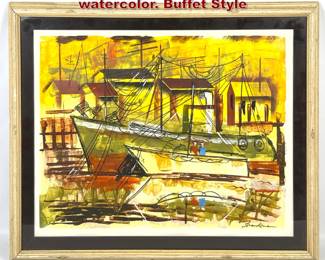 Lot 1276 Shenkman modern Harbor scene watercolor. Buffet Style