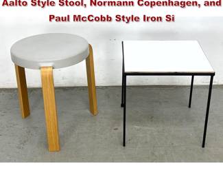Lot 1405 2pcs Modernist Furniture. Alvar Aalto Style Stool, Normann Copenhagen, and Paul McCobb Style Iron Si