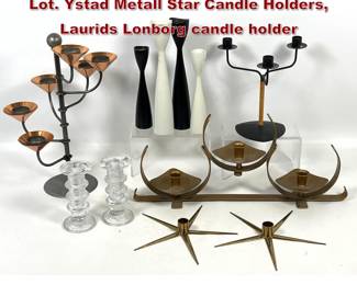 Lot 1495 Mid Century Modern Candlesticks Lot. Ystad Metall Star Candle Holders, Laurids Lonborg candle holder