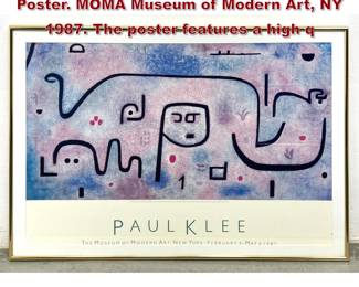 Lot 1452 PAUL KLEE Museum Exhibition Poster. MOMA Museum of Modern Art, NY 1987. The poster features a high q