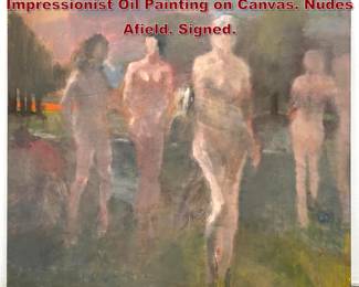 Lot 1472 Large Norman Rubington Impressionist Oil Painting on Canvas. Nudes Afield. Signed. 