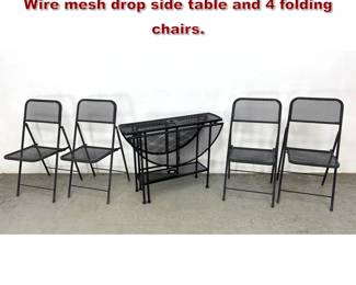 Lot 1525 5pc Set Patio Garden Furniture. Wire mesh drop side table and 4 folding chairs.