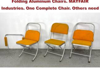 Lot 1402 Set 3 WARREN MacARTHUR Folding Aluminum Chairs. MAYFAIR Industries. One Complete Chair. Others need 
