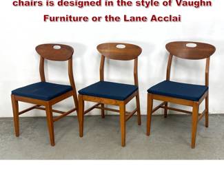 Lot 1415 Set 3 MidCentury Modern side chairs is designed in the style of Vaughn Furniture or the Lane Acclai