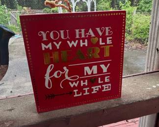 You Have My Whole Heart For My Whole Life Wood Sign