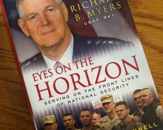 "Eyes on the Horizon" Personal Inscription and Autographed by General Richard B. Myers