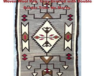 Lot 1844 3 8 X 5 4.5 Native American Navajo Woven Wool Rug. Gray Ground with Double Border Trim. No Marks.