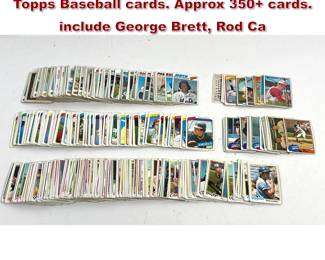 Lot 2339 Large selection of late 1970 s Topps Baseball cards. Approx 350 cards. include George Brett, Rod Ca