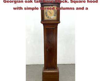 Lot 1734 Hein Clark Wooton Antique Georgian oak tall Case Clock. Square hood with simple turned columns and a