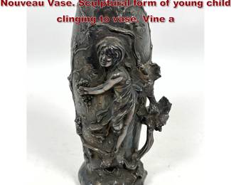 Lot 1913 LA PIERRE Sterling Overlay Art Nouveau Vase. Sculptural form of young child clinging to vase. Vine a