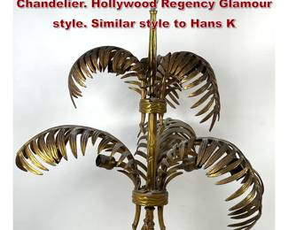 Lot 1770 Gilt Bronze Designer Palm Frond Chandelier. Hollywood Regency Glamour style. Similar style to Hans K