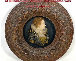 Lot 2042 Antique Artist Signed Wax Portrait of Elizabethan Woman. Polychrome wax relief sculpture