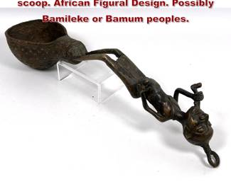 Lot 1994 Large bronze ceremonial prestige scoop. African Figural Design. Possibly Bamileke or Bamum peoples.