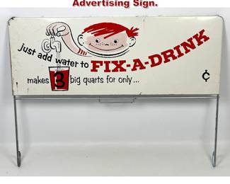 Lot 2346 Vintage Fix A Drink Enamel Metal Advertising Sign.