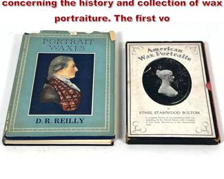 Lot 2368 Two hardcover reference works concerning the history and collection of wax portraiture. The first vo