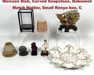 Lot 2323 Mixed Antique Objects Lot. Meissen Dish, Carved Soapstone, Dubonnet Match Holder, Small Kenya box, C