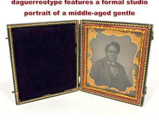 Lot 2221 Mid19th century sixthplate daguerreotype features a formal studio portrait of a middleaged gentle