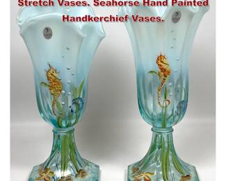 Lot 1936 Pr FENTON Art Glass Aquamarine Stretch Vases. Seahorse Hand Painted Handkerchief Vases.