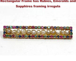 Lot 2139 14K Gold Antique Bar Pin. Slim Rectangular Frame has Rubies, Emeralds and Sapphires framing irregula