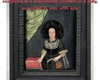 Lot 2059 Antique Mixedmedia relief wax sculpture is a shadowbox portrait of a lady, executed in wax with app