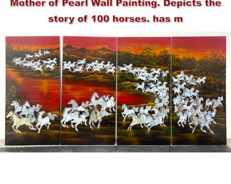 Lot 1749 4 Panel Vietnamese Lacquer and Mother of Pearl Wall Painting. Depicts the story of 100 horses. has m