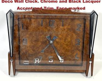 Lot 1745 Unusual Burl Walnut Wood Art Deco Wall Clock. Chrome and Black Lacquer Accent and Trim. Face marked