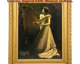 Lot 1967 Antique Portrait Painting on Canvas. Signed CSM. Woman at Harp.