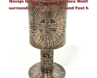 Lot 2097 BOBBY TEWA Sterling Silver Navajo Goblet. Central Sunface Motif surrounded by feathers. Round Foot h