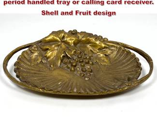 Lot 1925 Belgium Bronze oval Art Nouveau period handled tray or calling card receiver. Shell and Fruit design