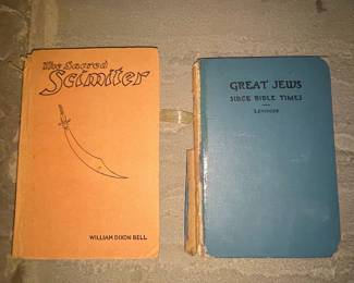 Great Jews Since Bible Times by Maurice Samuel & The Sacred Scimitar by William Dixon Bell