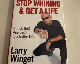Shut Up, Stop Whining & Get a Life by Larry Winget
